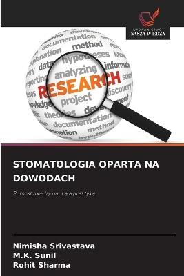 Stomatologia Oparta Na Dowodach - Nimisha Srivastava,M K Sunil,Rohit Sharma - cover