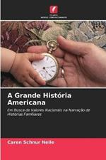 A Grande Historia Americana