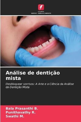 Análise de dentição mista - Bala Prasanthi B,Punithavathy R,Swathi M - cover