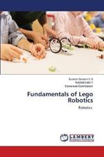 Fundamentals of Lego Robotics