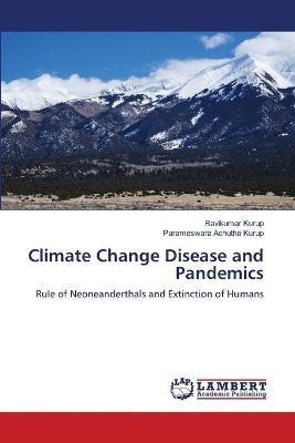 Climate Change Disease and Pandemics - Ravikumar Kurup,Parameswara Achutha Kurup - cover