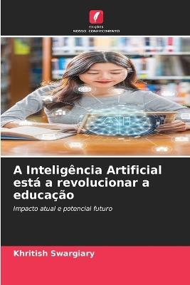 A Inteligência Artificial está a revolucionar a educação - Khritish Swargiary - cover