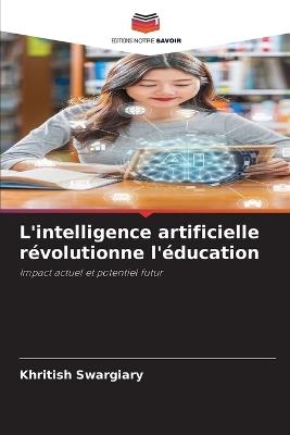 L'intelligence artificielle révolutionne l'éducation - Khritish Swargiary - cover
