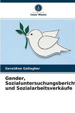 Gender, soziale Untersuchungsberichte und Verfugungen der Sozialarbeit