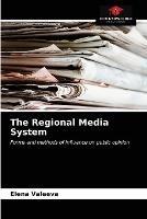 The Regional Media System