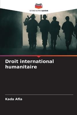 Droit international humanitaire - Kada Afia - cover