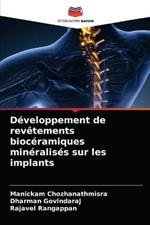 Developpement de revetements bioceramiques mineralises sur les implants