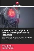 Cardiopatia congenita em paciente pediatrico dentario