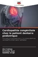 Cardiopathie congenitale chez le patient dentaire pediatrique