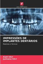 Impressoes de Implantes Dentarios