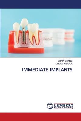Immediate Implants - Sonia Shinde,Lingam Kamduk - cover