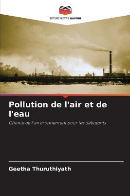 Pollution de l'air et de l'eau - Geetha Thuruthiyath - cover
