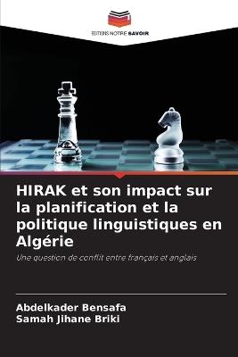 HIRAK et son impact sur la planification et la politique linguistiques en Alg?rie - Abdelkader Bensafa,Samah Jihane Briki - cover