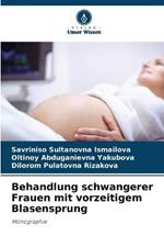 Behandlung schwangerer Frauen mit vorzeitigem Blasensprung
