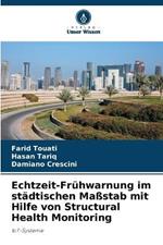 Echtzeit-Fruhwarnung im stadtischen Massstab mit Hilfe von Structural Health Monitoring