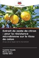 Extrait de zeste de citron: pour la resistance microbienne sur le tissu de coton