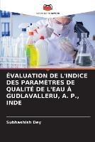Evaluation de l'Indice Des Parametres de Qualite de l'Eau A Gudlavalleru, A. P., Inde