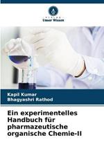 Ein experimentelles Handbuch fur pharmazeutische organische Chemie-II