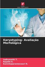 Karyotyping- Avaliacao Morfologica