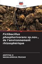 Fictibacillus phosphorivorans sp.nov., de l'environnement rhizospherique
