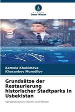 Grundsatze der Restaurierung historischer Stadtparks in Usbekistan