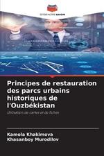 Principes de restauration des parcs urbains historiques de l'Ouzbekistan