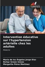 Intervention educative sur l'hypertension arterielle chez les adultes