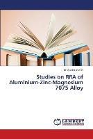 Studies on RRA of Aluminium-Zinc-Magnesium 7075 Alloy