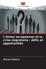 L'Union européenne et la crise migratoire: défis et opportunités