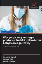 Wplyw przerywanego postu na ludzki mikrobiom zoladkowo-jelitowy