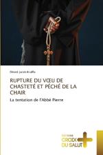 Rupture Du Voeu de Chasteté Et Péché de la Chair