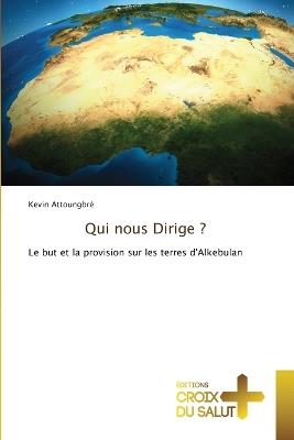 Qui nous Dirige ? - Kevin Attoungbré - cover