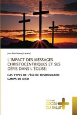 L'Impact Des Messages Christocentriques Et Ses Défis Dans l'Église