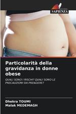 Particolarità della gravidanza in donne obese