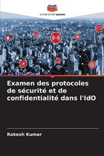 Examen des protocoles de sécurité et de confidentialité dans l'IdO