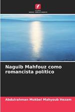 Naguib Mahfouz como romancista político