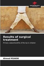 Results of surgical treatment