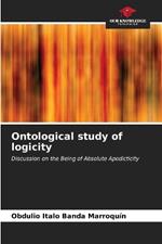 Ontological study of logicity