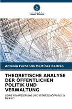 Theoretische Analyse Der Öffentlichen Politik Und Verwaltung