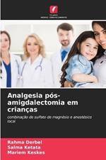 Analgesia pós-amigdalectomia em crianças