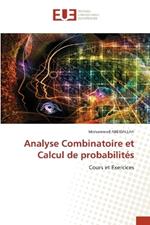 Analyse Combinatoire et Calcul de probabilit?s