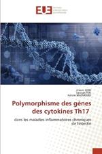 Polymorphisme des g?nes des cytokines Th17