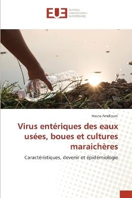 Virus ent?riques des eaux us?es, boues et cultures maraich?res - Hasna Amdiouni - cover
