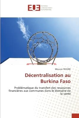 Décentralisation au Burkina Faso - Moussa Traore - cover
