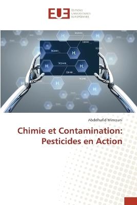 Chimie et Contamination: Pesticides en Action - Abdelhafid Mimouni - cover