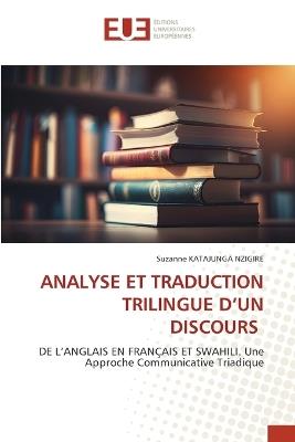 Analyse Et Traduction Trilingue d'Un Discours - Suzanne Katajunga Nzigire - cover