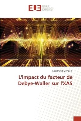 L'impact du facteur de Debye-Waller sur l'XAS - Abdelhafid Mimouni - cover