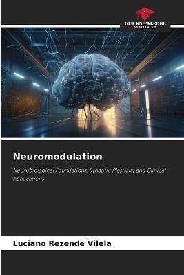Neuromodulation - Luciano Rezende Vilela - cover