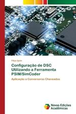 Configura??o de DSC Utilizando a Ferramenta PSIM/SimCoder