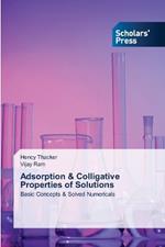 Adsorption & Colligative Properties of Solutions